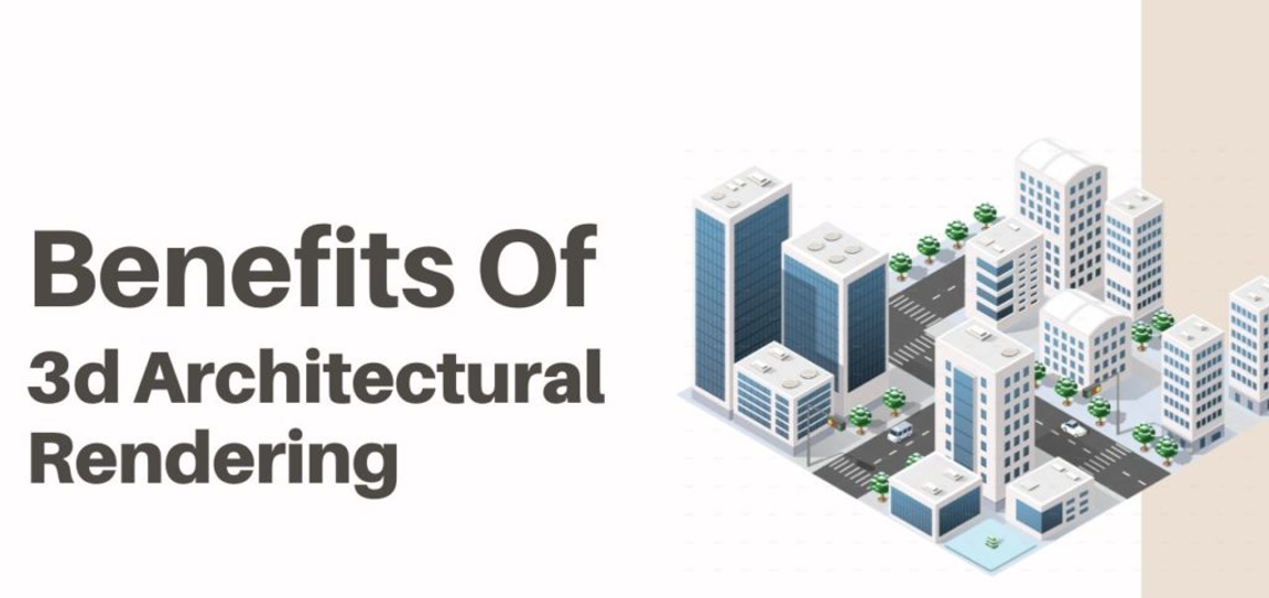 Banner Image of benefits of 3D architectural rendering